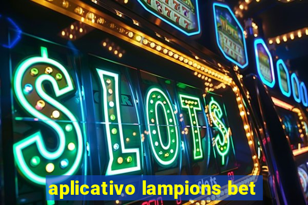 aplicativo lampions bet